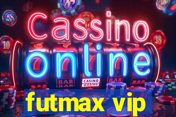 futmax vip